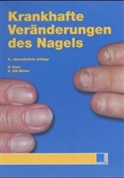 D. Dill-Müller, Dorothee Dill-Müller, H.-O. Zaun, Hansotto Zaun - Krankhafte Veränderungen des Nagels