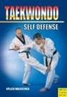 Jürgen Höller, Axel Maluschka - Taekwondo Self-Defense