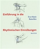 Eva-Marie Batschko, Nadja Holland - Einführung in die Rhythmischen Einreibungen