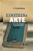 Siegfried Grundmann - Einsteins Akte