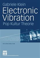 Gabriele Klein - Electronic Vibration