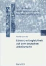 Nadia Granato - Ethnische Ungleichheit auf dem deutschen Arbeitsmarkt