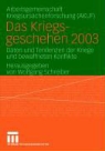 Wolfgang Schreiber, Arbeitsgemeinschaft Kriegsursachenforschung (AKUF) - Das Kriegsgeschehen 2003