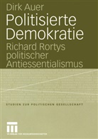Dirk Auer - Politisierte Demokratie