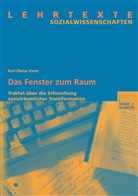 Karl-Dieter Keim - Das Fenster zum Raum