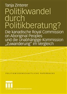 Tanja Zinterer - Politikwandel durch Politkberatung?