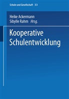 Heike Ackermann, Heik Ackermann, Heike Ackermann, Rahm, Rahm, Sibylle Rahm - Kooperative Schulentwicklung