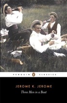 Jerome Jerome, Jerome K Jerome, Jerome K. Jerome, Jeremy Lewis, Jeremy Lewis, Lewis Jeremy - Three Men in a Boat