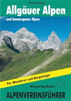 Heinz Groth, Dieter Seibert - Allgäuer und Ammergauer Alpen