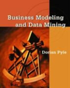 Dorian Pyle - Business Modeling and Data Mining