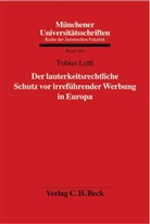 Tobias Lettl - Der lauterkeitsrechtliche Schutz vor irreführender Werbung in Europa