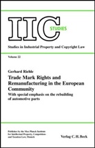 Gerhard Riehle - Trade Mark Rights and Remanufacturing in the European Community
