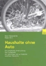 Peter Preisendörfer, Maren Rinn - Haushalte ohne Auto