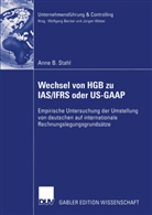 Anne B Stahl, Anne B. Stahl - Wechsel von HGB zu IAS/IFRS oder US-GAAP