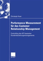 Christoph Auer - Performance Measurement für das Customer Relationship Management
