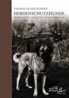 Thomas Schoke, Thomas A. Schoke, Thomas Achim Schoke - Herdenschutzhunde