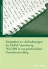 Beate Holze - Integration der Anforderungen der EMAS-Verordnung 761/2001 in ein ganzheitliches Umweltcontrolling