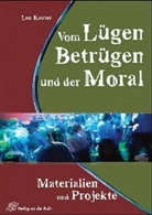 Leo Kauter, Leo Krauter - Vom Lügen, Betrügen und der Moral