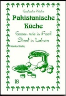 Shafiq, Monika Shafiq, Gundula Wagner, Nader Asfahani - Pakistanische Küche