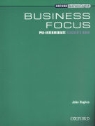 John Hughes - Business Focus.Pre-Intermediate: Business Focus Pre-intermediate Teacher's Book