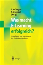 Sigma Olaf Tergan, Sigmar Olaf Tergan, Schenkel, Schenkel, Peter Schenkel, Peter Michael Schenkel... - Was macht E-Learning erfolgreich?
