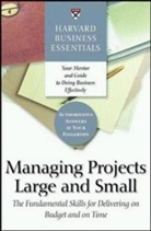 Harvard Business School, Richard Luecke, Harvard Business Review, Harvard Business School Publishing, Harvard Business Review - Managing Projects Large and Small