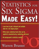 Brussee, Warren Brussee, Brussee Warren - Statistics for Six Sigma Made Easy