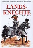 Mille, Douglas Miller, RICHARDS, John Richards, Gerry Embleton - Landsknechte 1486-1560