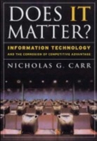 Nicholas Carr, Nicholas G Carr, Nicholas G. Carr - Does IT Matter?