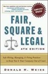 D. Weiss, Donald H. Weiss - Fair, Square, and Legal