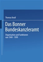 Thomas Knoll - Das Bonner Bundeskanzleramt