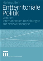 Hartmut Behr - Entterritoriale Politik