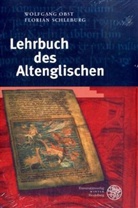Wolfgan Obst, Wolfgang Obst, Florian Schleburg - Lehrbuch des Altenglischen