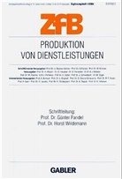 Günte Fandel, Günter Fandel, Wildemann, Wildemann, Horst Wildemann - Zeitschrift für Betriebswirtschaft - Ergänzungsheft - 2004/1: Produktion von Dienstleistungen