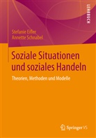 Stefani Eifler, Stefanie Eifler, Annette Schnabel - Situationen und Handeln