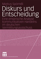 Markus Spörndli - Diskurs und Entscheidung