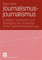 Maja Malik - Journalismusjournalismus