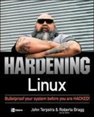 Paul Love, Ronald P. Reck, Terpstra, John Terpstra - Hardening Linux