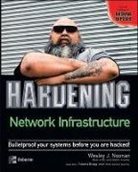Noonan, Wes Noonan, Wesley J. Noonan, Roberta Bragg, Tracy Dunkelberger - Hardening Network Infrastructure