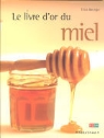 Erica Banziger, Erica Bänziger - Le livre d'or du miel