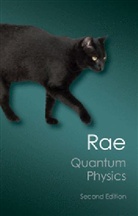 Rae Alastair I. M., Alastair I. M. Rae, Alastair I.M. Rae, Alistair Rae, Alistair I.M. Rae - Quantum Physics