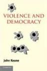 John Keane - Violence and Democracy
