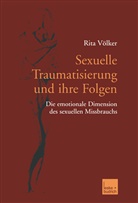 Rita Völker - Sexuelle Traumatisierung und ihre Folgen
