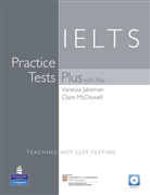 Vanessa Jakeman, Clare McDowall, Clare McDowell - Proficiency Practice Tests Plus: IELTS Practive Test Plus with Key and CD Pack