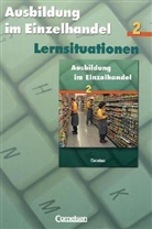 Christia Fritz, Christian Fritz, Marku Hillebrand, Markus Hillebrand, Antje u Kost - Ausbildung im Einzelhandel - Bd.2: Ausbildung im Einzelhandel 2 Arbeitsbuch