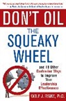 Wolf Rinke, Wolf J. Rinke - Don't Oil the Squeky Wheel