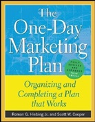 Scott Cooper, Scott W. Cooper, Cooper Scott, Roman Hiebing, Roman G. Hiebing, Hiebing Roman - The One-Day Marketing Plan