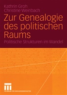 Kathrin Groh, Christine Weinbach, Kathri Groh, Kathrin Groh, H. -F. Grosbüsch, Weinbach... - Zur Genealogie des politischen Raums