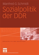 Manfred G Schmidt, Manfred G. Schmidt - Sozialpolitik der DDR