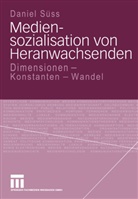 Daniel Süss - Mediensozialisation von Heranwachsenden